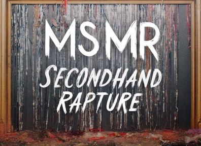Review: MS MR – Secondhand Rapture