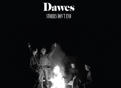 Reviews: Dawes – Stories Don’t End
