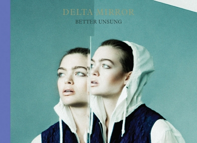Reviews: The Delta Mirror – Better Unsung