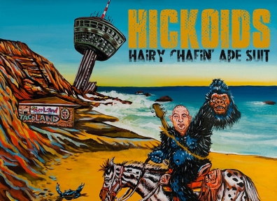 Review: Hickoids – Hairy Chafin’ Ape Suit