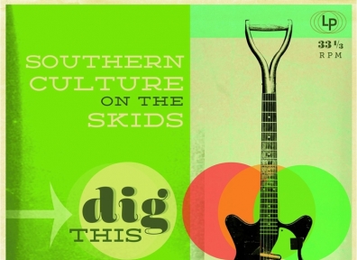 Review: Southern Culture on the Skids – Dig This