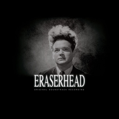 Review: David Lynch – Eraserhead: Original Soundtrack Recording