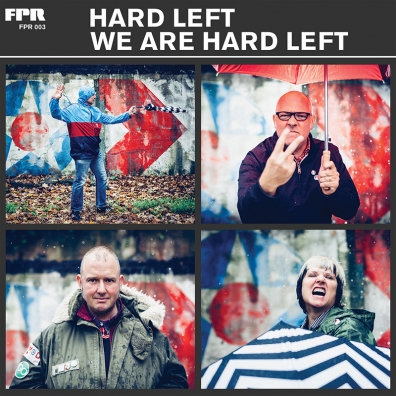 Review: Hard Left – We Are Hard Left