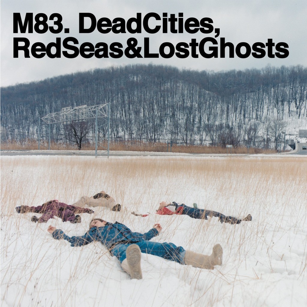 M83 DEAD CITIES RED SEAS & LOST GHOSTS