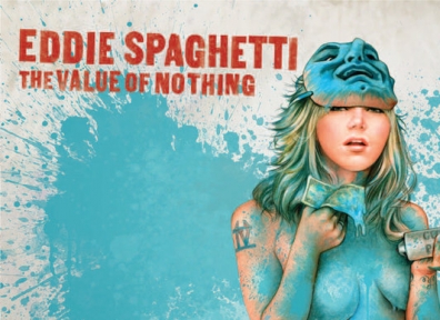Review: Eddie Spaghetti – The Value of Nothing