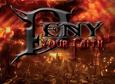 Local Review: Deny Your Faith – End Of Days