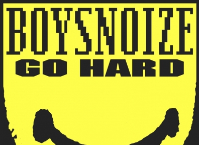 Reviews: Boys Noize – Go Hard EP