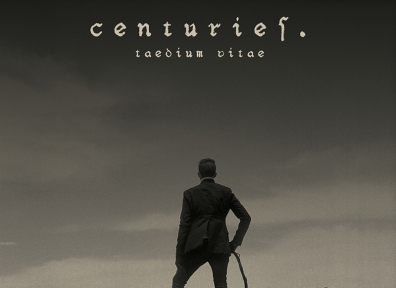 Reviews: Centuries – Taedium Vitae