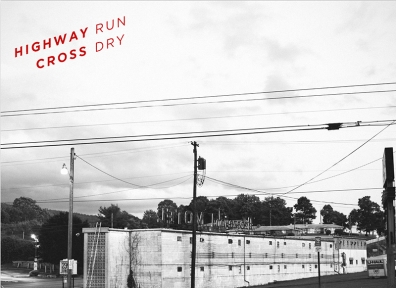 Reviews: Highway Cross – Run Dry