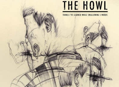 Reviews: The Howl – Things I’ve Learned While Swallowing S Words