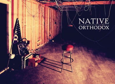 Reviews: Native – Orthodox