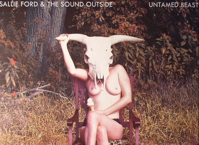 Reviews: Sallie Ford & the Sound Outside – Untamed Beast