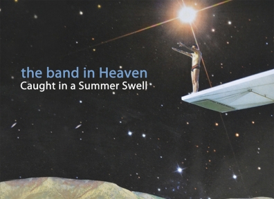 Review: the band in Heaven – Caught in a Summer Swell