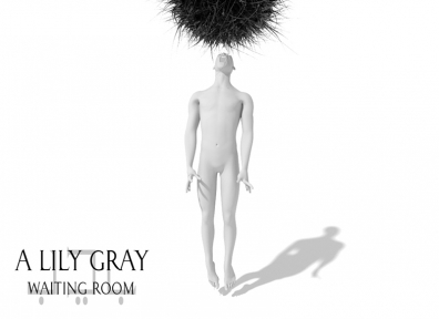 Local Review: A Lily Gray – Waiting Room