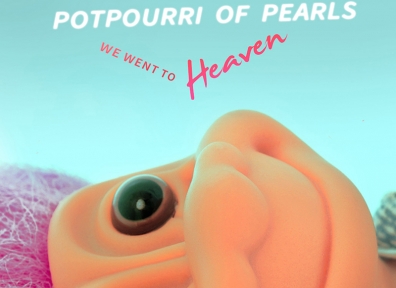 Review: Potpourri Of Pearls – We Went to Heaven