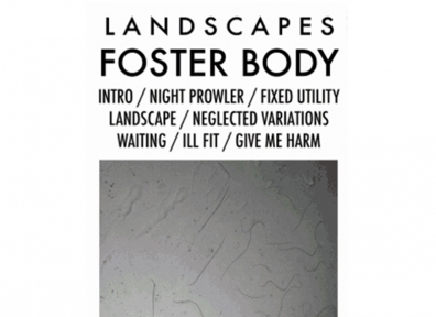 Local Review: Foster Body – Landscapes