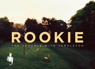 Reviews: The Trouble With Templeton  - Rookie 