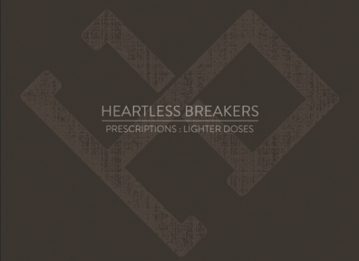 Local Review: Heartless Breakers – Lighter Doses