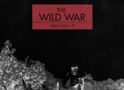 Local Review – The Wild War – Valley Rain EP