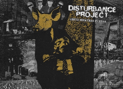 Review: Disturbance Project – Grita Mientras Puedas