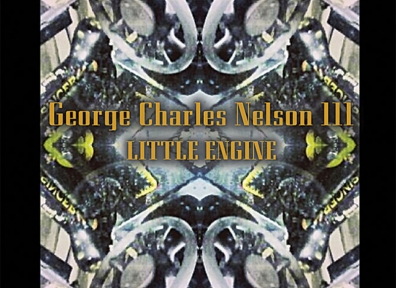 Local Review: George Charles Nelson III – Little Engine