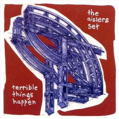Review: The Aislers Set – Terrible Things Happen (reissue)