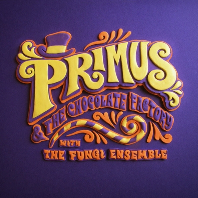 Review: Primus – Primus & the Chocolate Factory with the Fungi Ensemble