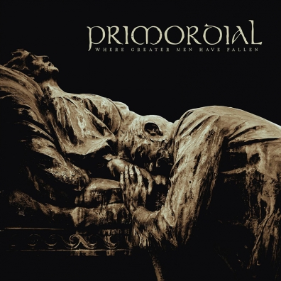 Review: Primordial – Where Greater Men Have Fallen