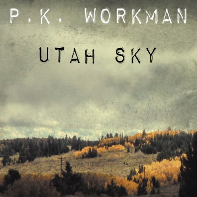 Local Review: P. K. Workman – Utah Sky