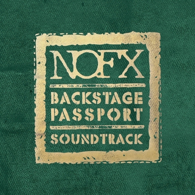 Review: NOFX – Backstage Passport Soundtrack