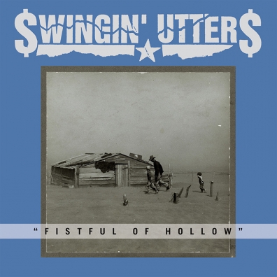 Review: Swingin’ Utters – Fistful of Hollow