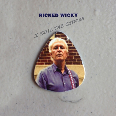 Review: Ricked Wicky – I Sell the Circus