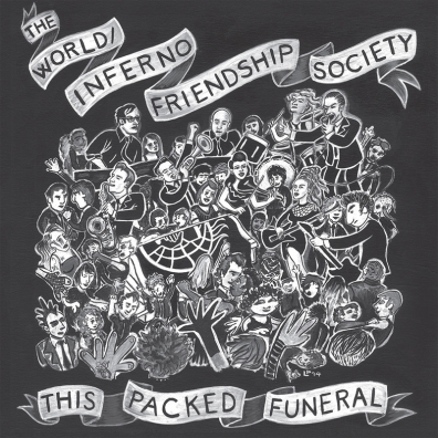 Review: The World/Inferno Friendship Society – This Packed Funeral