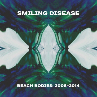 Review: Smiling Disease – Beach Bodies: 2008-2014