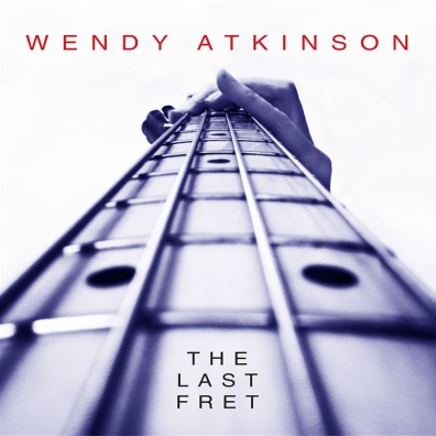 Review: Wendy Atkinson – The Last Fret