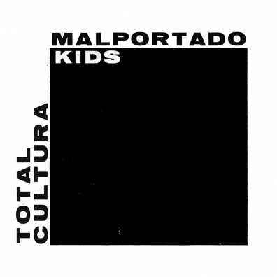 Review: Malportado Kids – Total Cultura