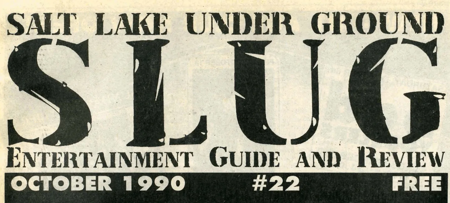 October 1990 - Issue 22 SLUG Mag masthead