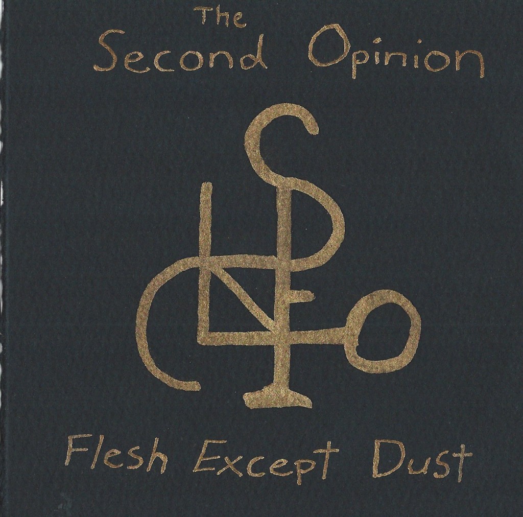 Local Review: The Second Opinion – Flesh Except Dust