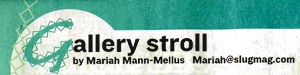 Gallery Stroll – July 2005