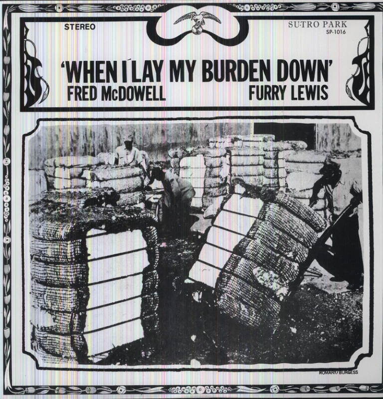 Review: Fred McDowell/Furry Lewis – When I Lay My Burden Down