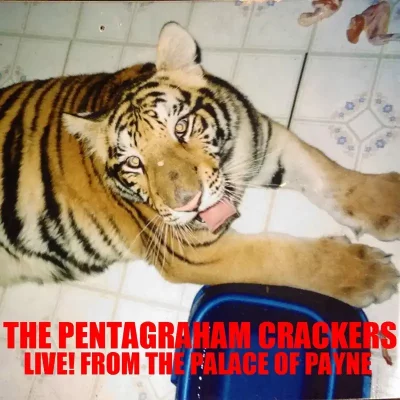 The Pentagraham Crackers - Live! From The Palace of Payne album cover.