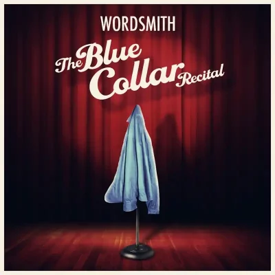 Album cover for The Blue Collar Recital by Wordsmith.