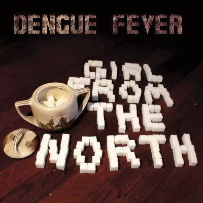 Dengue Fever - Girl From The North album cover