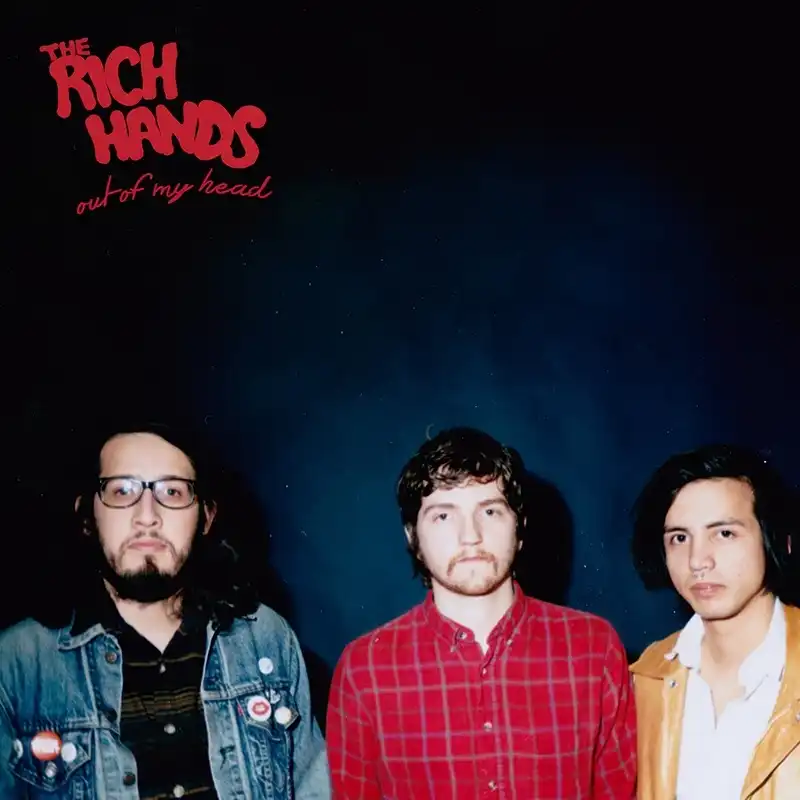 Reviews: The Rich Hands – Out of My Head
