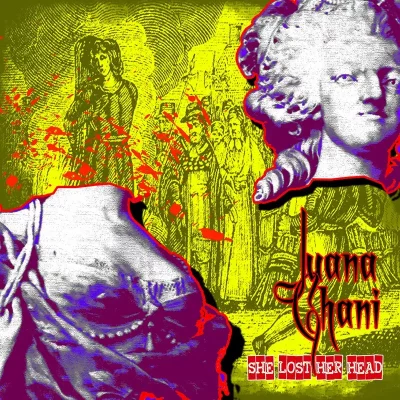 Album cover for She Lost Her Head by Juana Ghani.