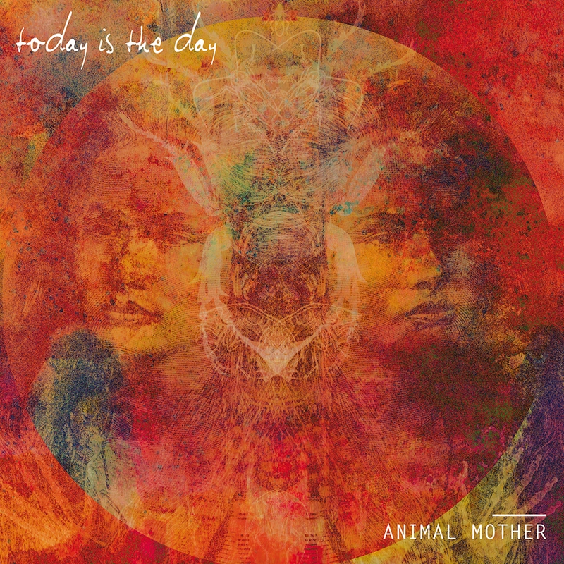 Today is the Day - Animal Mother album artwork