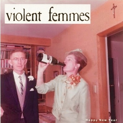 Violent Femmes - Happy New Year EP artwork