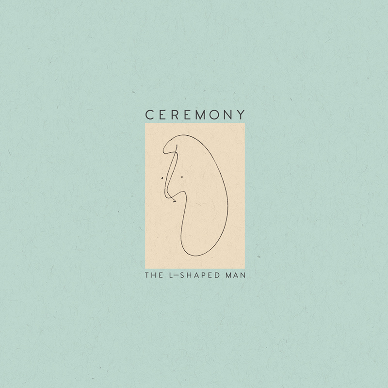 ceremony l-shaped man album cover