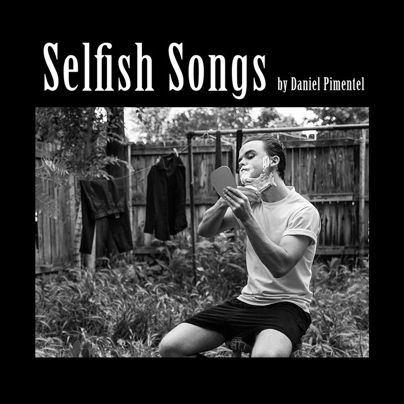 Local Review: Daniel Pimentel – Selfish Songs