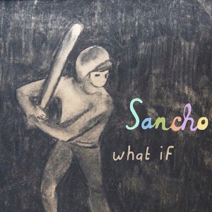 sancho what if album cover